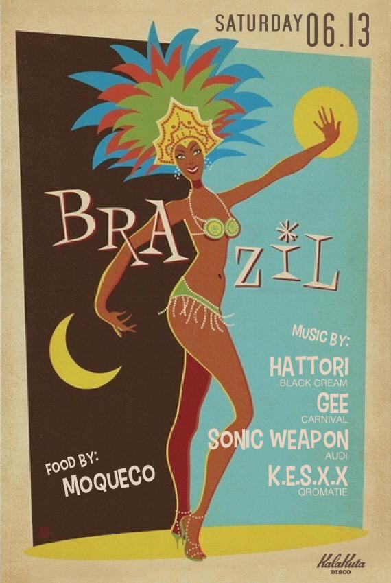 KalakutaMaster's tweet photo. This Saturday!!
0613 "Brasil"
◆DJ:
Gee
Hattori
K.e.s.x.x
Sonic Weapon
◆Food: Moqueco
http://t.co/sdNE0Ah636 http://t.co/vxB65ylSVK