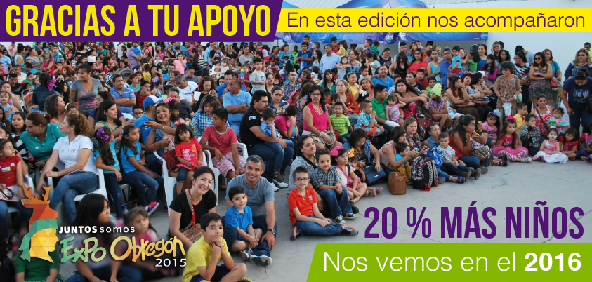 expo_obregon's tweet photo. Gracias a tu apoyo, en esta edición nos acompañaron 20% mas niños, nos vemos en el 2016 http://t.co/UDJrIyEiP0
