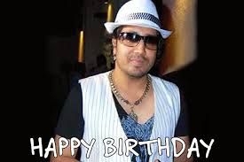  HAPPY BIRTHDAY. TO U ..MIKA SINGH ..MUSIC DA KING... 