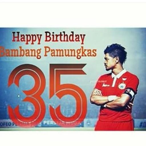 Happy birthday ke 35 tahun bambang
pamungkas idola dan panutan pesepak bola
indonesia   