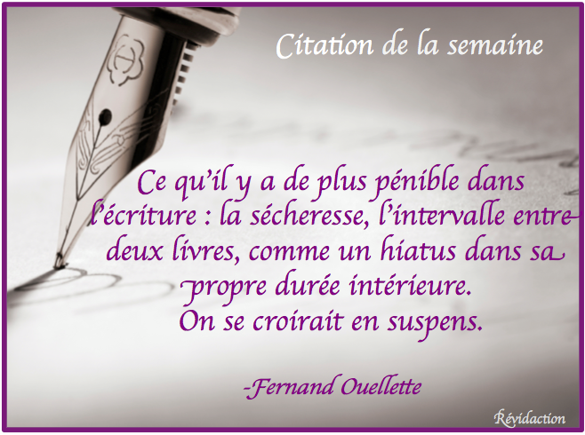 Revidaction Citation Francais Fernandouellette Ecriture Ecrivain Http T Co Hhwqksuj1c Twitter