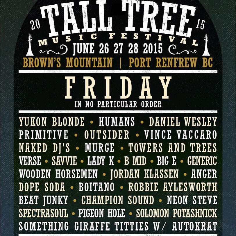Talltreemusic's tweet photo. Friday's lineup out now feat. @yukonblonde @dashumans @thedanielwesley @jprimitive @VinceVaccaro #talltree http://t.co/F5db7NR8WS
