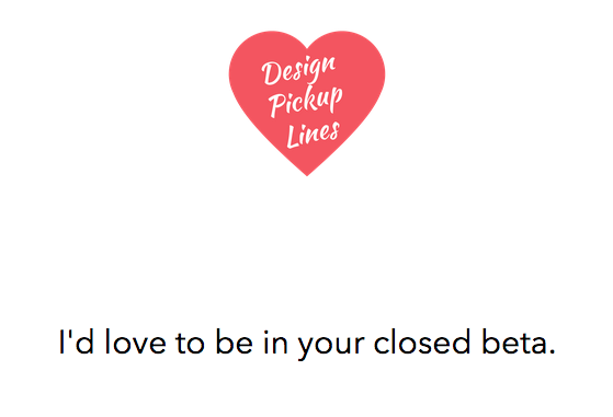 Webranx's tweet photo. Design pick-up lines. http://t.co/EhnESLPzWl  #design #web #tech #startup http://t.co/K0sja76lTn