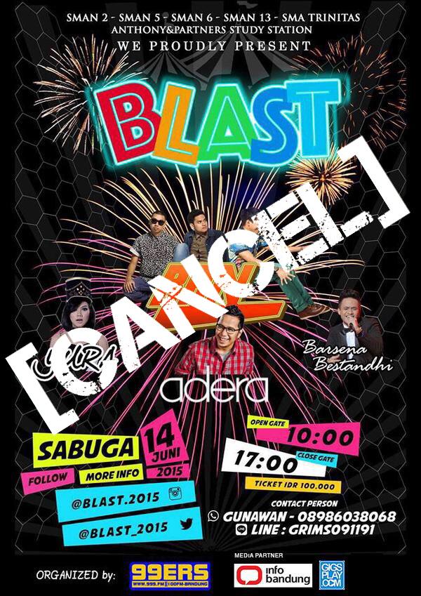 Karena 1 &amp; lain hal, acara @BLAST_2015 di Bandung tanggal 14 Juni 2015 yg menampilkan <a href="/RANforyourlife/">RAN</a>, dibatalkan.