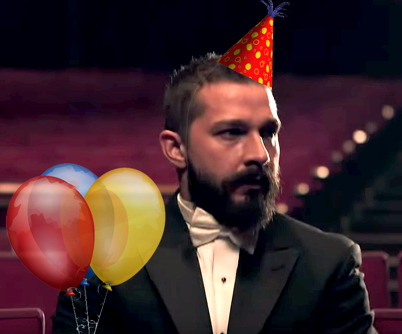 Wishing a happy birthday to Actual Cannibal Shia LaBeouf ( 