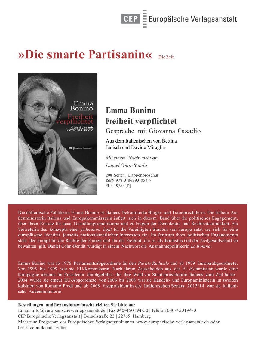 Emma #Bonino (ex Außenministerin Italiens): Freiheit verpflichtet (Europäische Verlagsanstalt 2015, 208 Seiten).