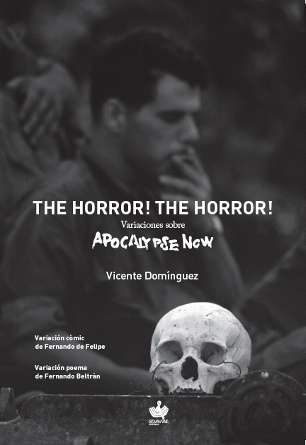 RemayVive's tweet photo. La segunda edición de "The Horror! The Horror! Variaciones sobre Apocalypse Now" está en marcha y con nuevo aspecto. http://t.co/U6pVODc6aJ