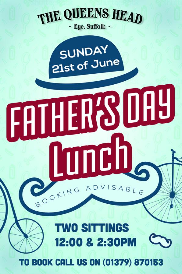 Father’s Day Lunch - Sunday 21st June. Two sittings one at 12 and the other 2.30pm. Bookings Advisable! 01379 870153