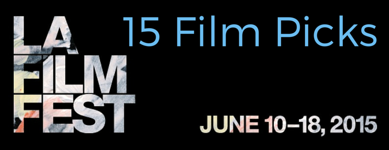 My 15 top picks for #LAFilmFest the most diverse lineup yet! bit.ly/LAFF15Films #DTLA