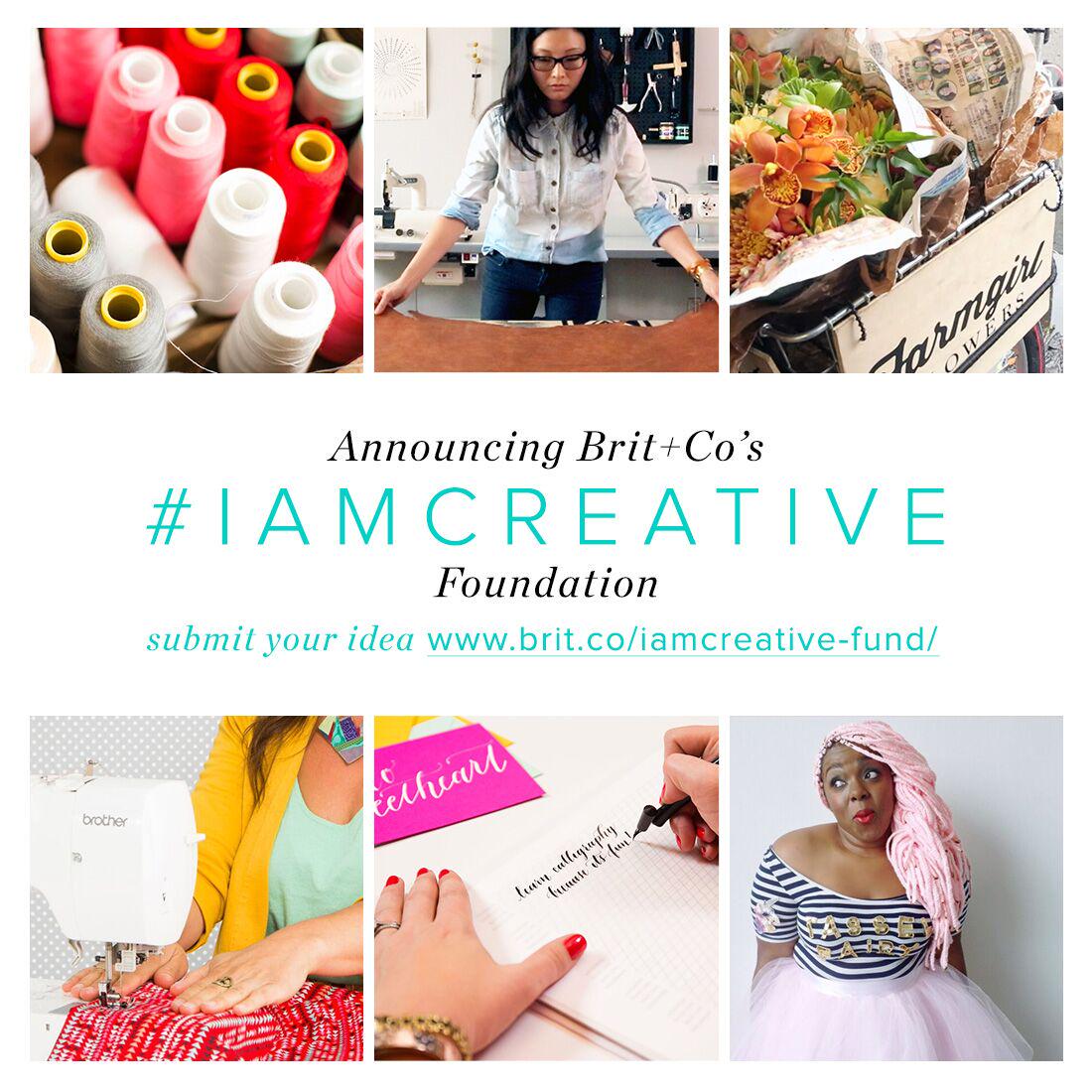 BritandCo's tweet image. We're excited to announce the launch of our #IAMCREATIVE Foundation! Get more deets here: go.brit.co/1e6SAGT