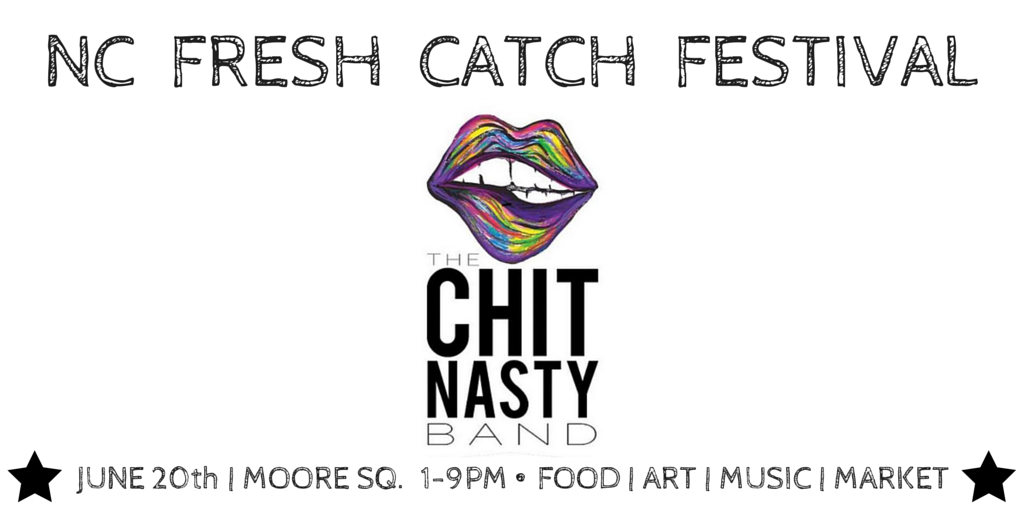 NCFreshCatch's tweet photo. Will you be getting down with The Chit Nasty Band with us?! More info here http://t.co/YpfIjrPOYK @thechitnasty http://t.co/SdexeqZGrS