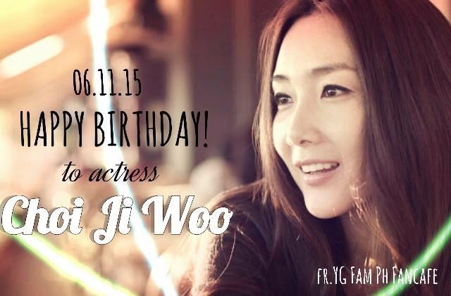 [GREETING] Although we were a day late, allow us to greet you a HAPPY HAPPY BIRTHDAY Choi Ji Woo, our ageless beauty! 