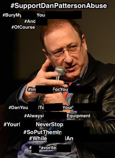 DPatzMLevFanCon's tweet image. #SupportDanPattersonAbuse #TooHotForTwitter