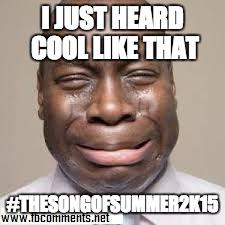 homwork32's tweet image. #BecauseOfJeremiahAkABluJ Ask @MrDuBoise What Is The Campaign #TheSongOfSummer2k15