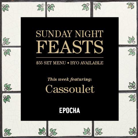 This Sunday night at Epocha!! $55 set menu featuring <a href="/sascharandle/">Sascha</a>'s #Cassoulet #SundayNightFeasts #BYO available