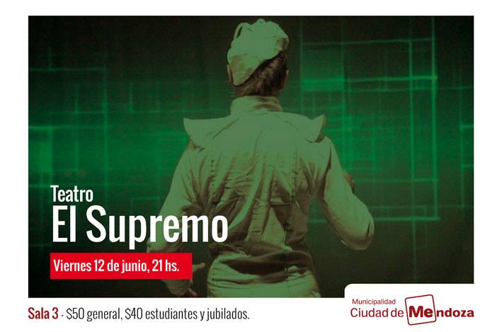 Viernes 12, sala 3, 21 hs. #Teatro
►EL SUPREMO. Adaptación futurista de la novela homónima de Augusto Roa Bastos