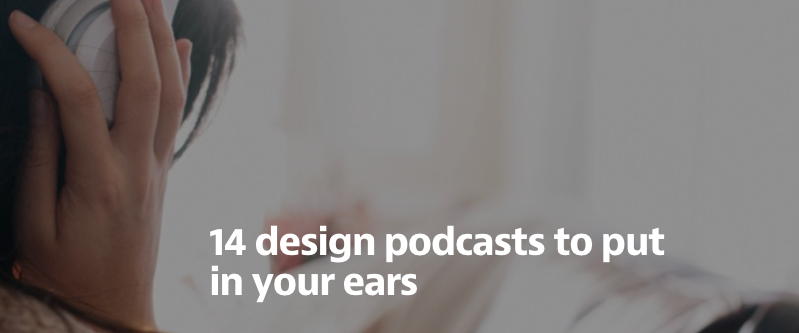 Webranx's tweet photo. 14 great #design podcasts to listen to: http://t.co/Hls5uPMleY http://t.co/Lrghczg79u