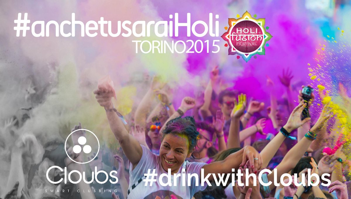 CloubsApp's tweet photo. HOLI FUSION FESTIVAL -1!
Domani al Palavela di Torino #anchetusaraiHoli 
E se avrai sete #drinkwithCloubs! http://t.co/FEpsOsHoHd