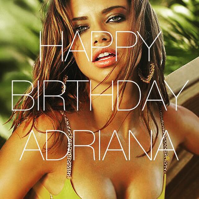 Happy Birthday Adriana Lima!!!! 