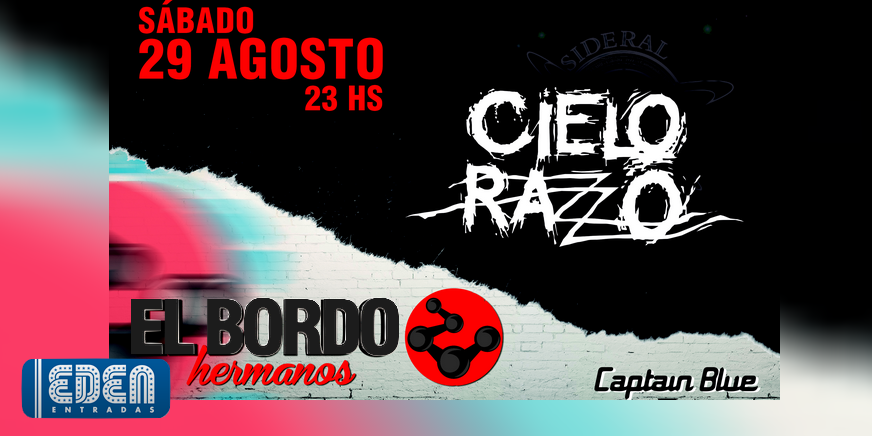 edenentradas's tweet photo. 29/08 23hs @elbordoficial &amp; @Cielo_Razzo en @captainbluecba -$220- Ver +info en   
http://t.co/S7wC0ffhOE http://t.co/WrYXGUoLx4