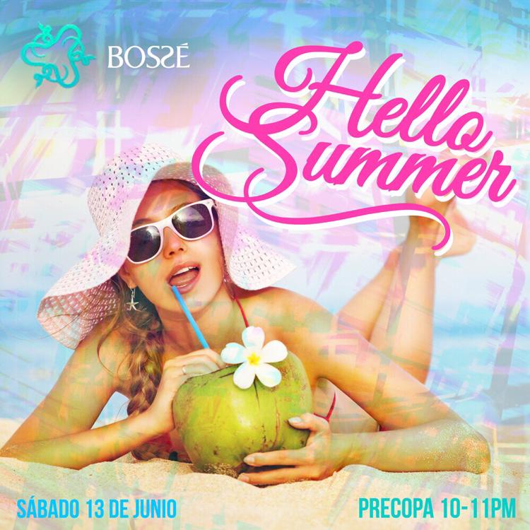 Llego el verano y es motivo para celebrarlo!!! Por eso te invitamos a hoy a #Bossegdl y decir "Hello Summer" ¿ya ...