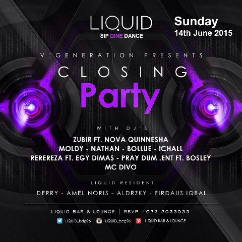 sunday 14'June #ClosingParty <a href="/LIQUID_bdg96/">LIQUID BAR & LOUNGE</a> w/ @Zubir_Vallen <a href="/NovaAnanda/">Novaaaaaa</a> <a href="/SofyanTengew/">TengewNathan</a> <a href="/IchallSEAN/">i</a> <a href="/IRFANBOSLEY/">Gadun Muda</a>