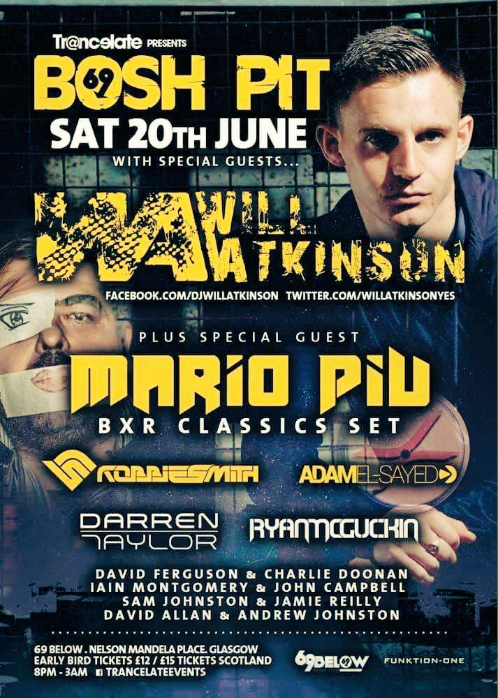 SpainTrance's tweet photo. TranceLate Pres. Bosh Pit...
★Will Atkinson 
★Mario Piu / Sat 20th June (Glasgow) http://t.co/2NhOkSUtEn