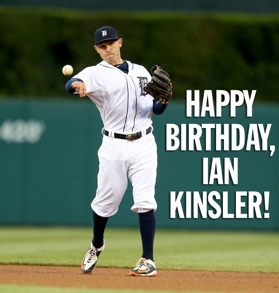 Happy birthday, Ian Kinsler! 