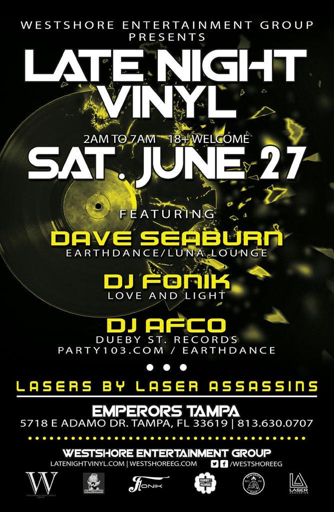 EmperorsTPA's tweet photo. Sat 6/27/15
2am-7am
@westshoreeg presents @latenitevinyl 
#EDM #OldSkool #breaks #lazers #Tampa #latenite #rave #plur http://t.co/qzKRsu83NA