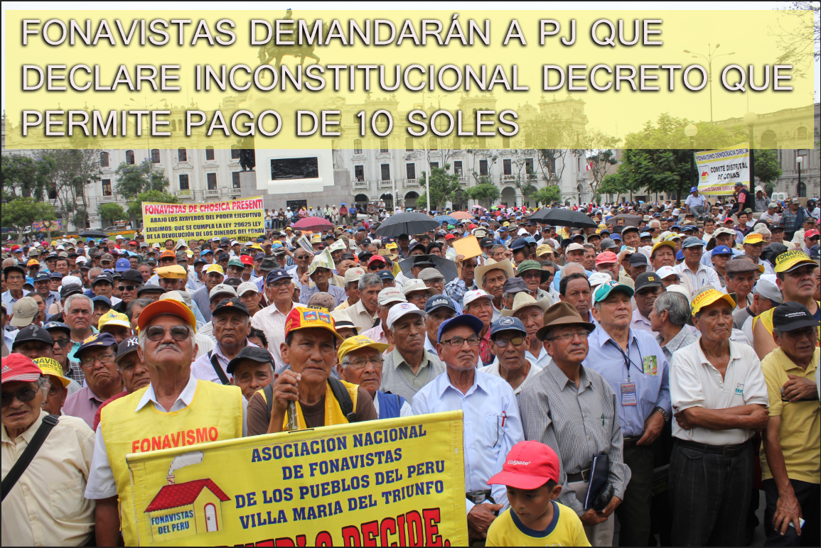FONAVISTASPERU's tweet photo. FONAVISTAS DEMANDARÁN A PJ QUE DECLARE INCONSTITUCIONAL DECRETO QUE PERMITE PAGO DE 10 SOLES http://t.co/RmeMfQ394a http://t.co/p4andjcVN4