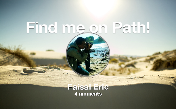 EricVallent's tweet photo. Find me on #Path now! Go to: http://t.co/NCzgTdnvW3! #thepersonalnetwork http://t.co/K6uIkNpr9A