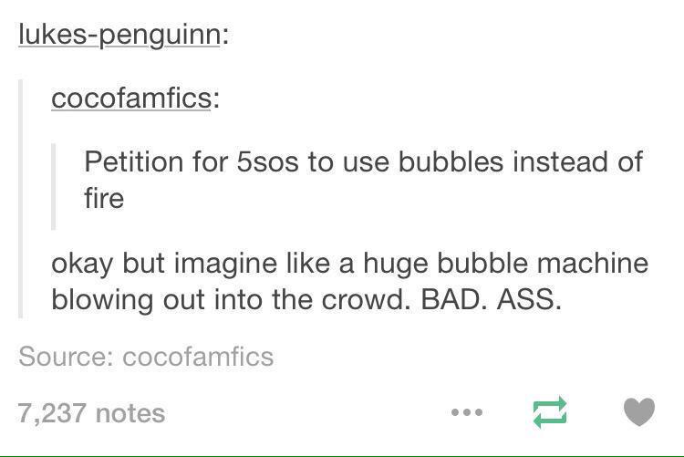 5SOShelpersWW's tweet photo. Petition to replace the fire with bubbles

@5SOS @Luke5SOS @Michael5SOS @Calum5SOS @Ashton5SOS http://t.co/RAKpLqrFok