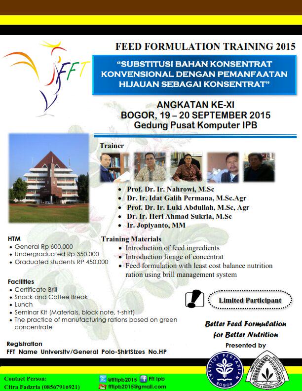 Feed Formulation Training 2015
Training langsung oleh para dosen ahli bidang pakan Fakultas Peternakan