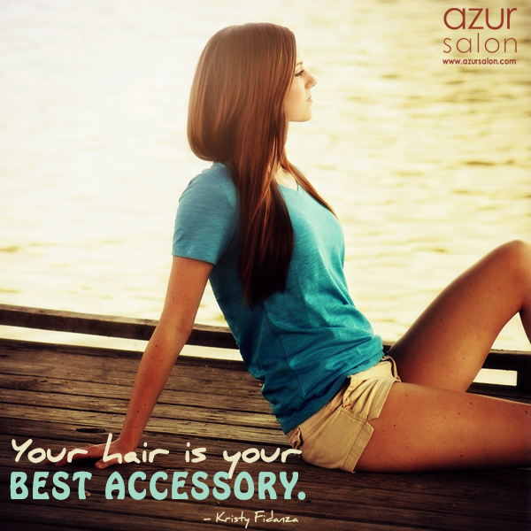 Your hair is your best accessory. - Kristy Fidanza  bit.ly/1NHLKlC