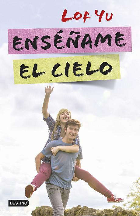 Unademagiaporfa's tweet photo. Enseñame el cielo : Lof Yu http://t.co/6y59EvPsYN 23jun2015 @EdDestino #libros #juvenil @ImmaSust @PrincessRPU http://t.co/9VqVBIf13i
