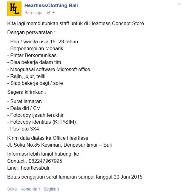 Dibutuhkan staff di Heartless Concept store ijasah minimal SMA/Sederajat, batas pengajuan sampai tanggal 20 juni 2015