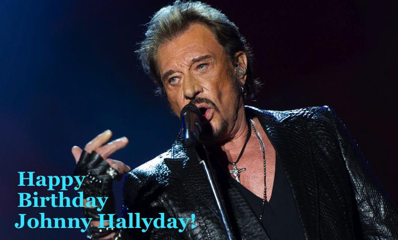 Happy Birthday Johnny Hallyday 