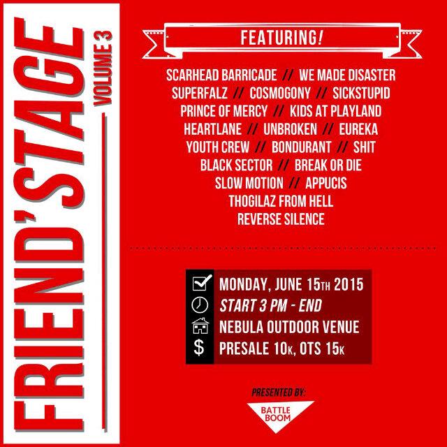 Malam ini FRIEND'STAGE volume 3 at nebula outdour venue @BattleBoomStore