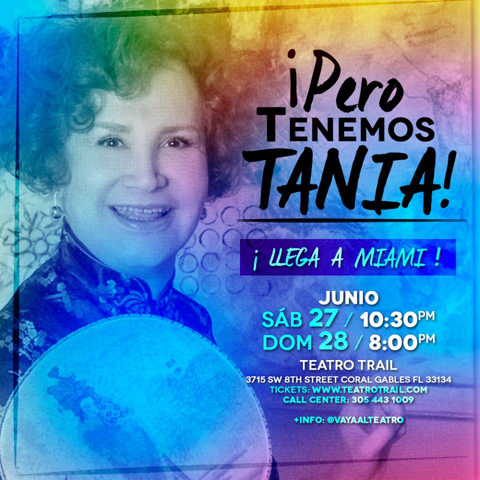 El próximo 27 y 28 de junio 5 actrices y 2 presentadores rinden tributo a <a href="/TaniaSarabia/">Tania Sarabia</a> 305-4431009