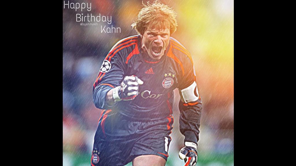 Happy 46th birthday oliver kahn 