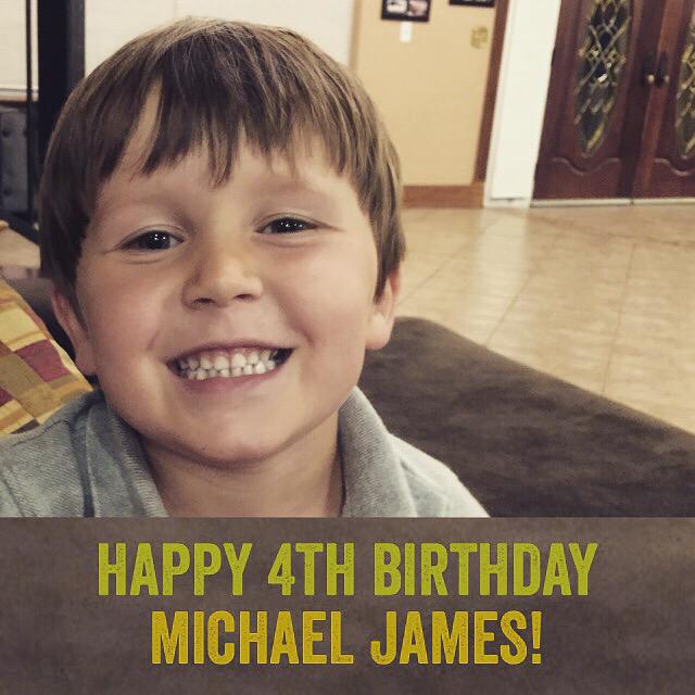 Happy 4th Birthday Michael James! #Big4 #HappyBirthday #Michael
