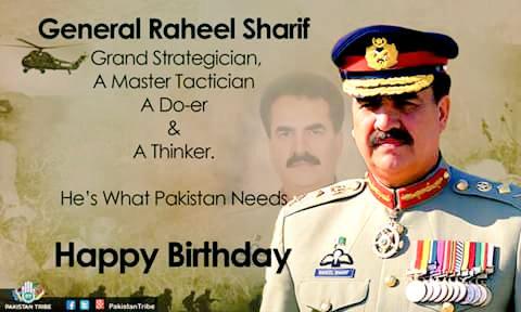 HAPPY BIRTHDAY BRAVE AS A LION RAHEEL SHARIF  CONGRATULATION  ARMY BRAVE TO THE BACK BONE 