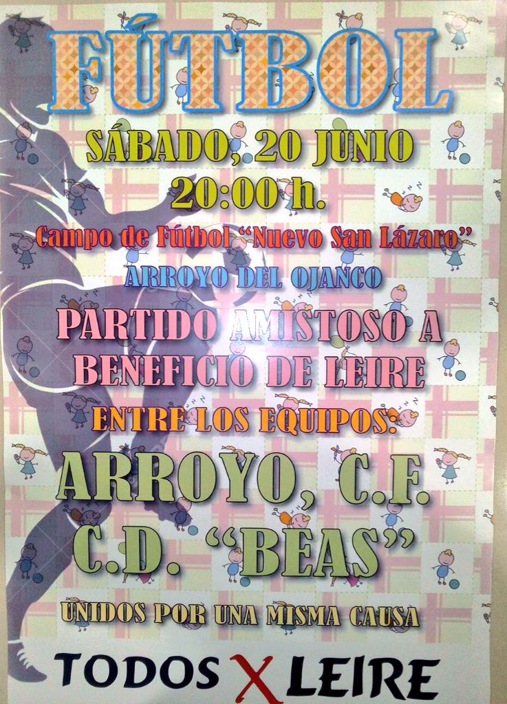 cf_arroyo's tweet photo. Este sábado a las 20:00 h partido amistoso a beneficio de la pequeña Leire entre Arroyo y Beas
¡Aporta tu granito! http://t.co/ePx1yLEo7w