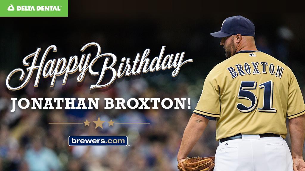 Remessage to wish Jonathan Broxton a happy birthday! 