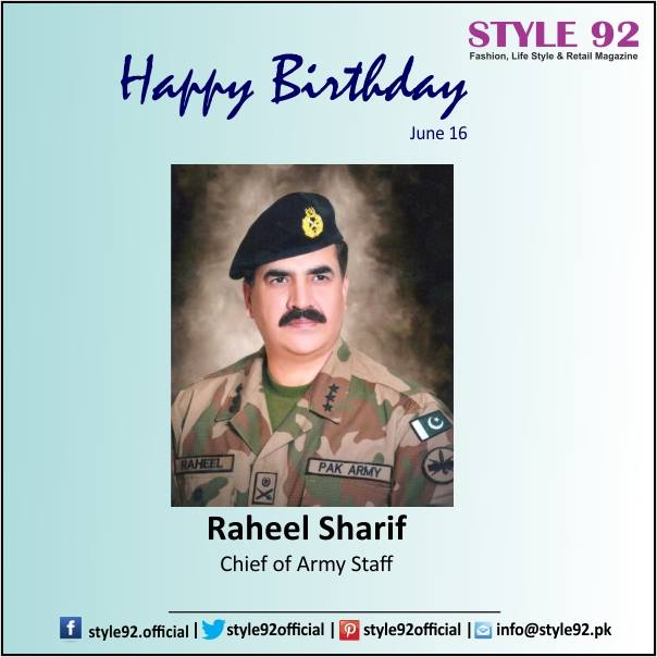 Happy Birthday to Raheel Sharif, Chief of Army staff   