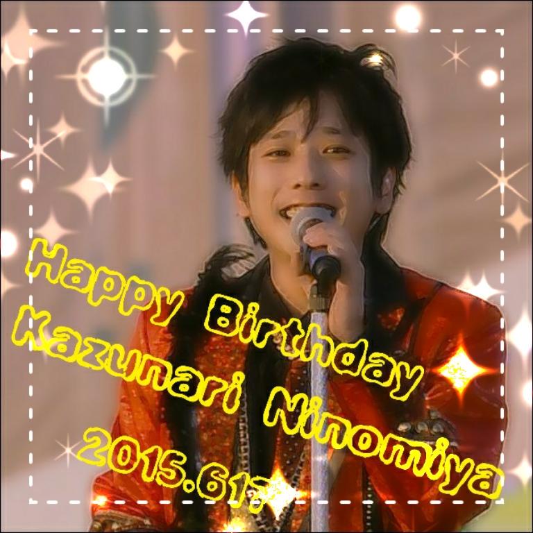  Happy Birthday
                          Kazunari Ninomiya                                  \\(*Ü*)/\\(*Ü*)/ 