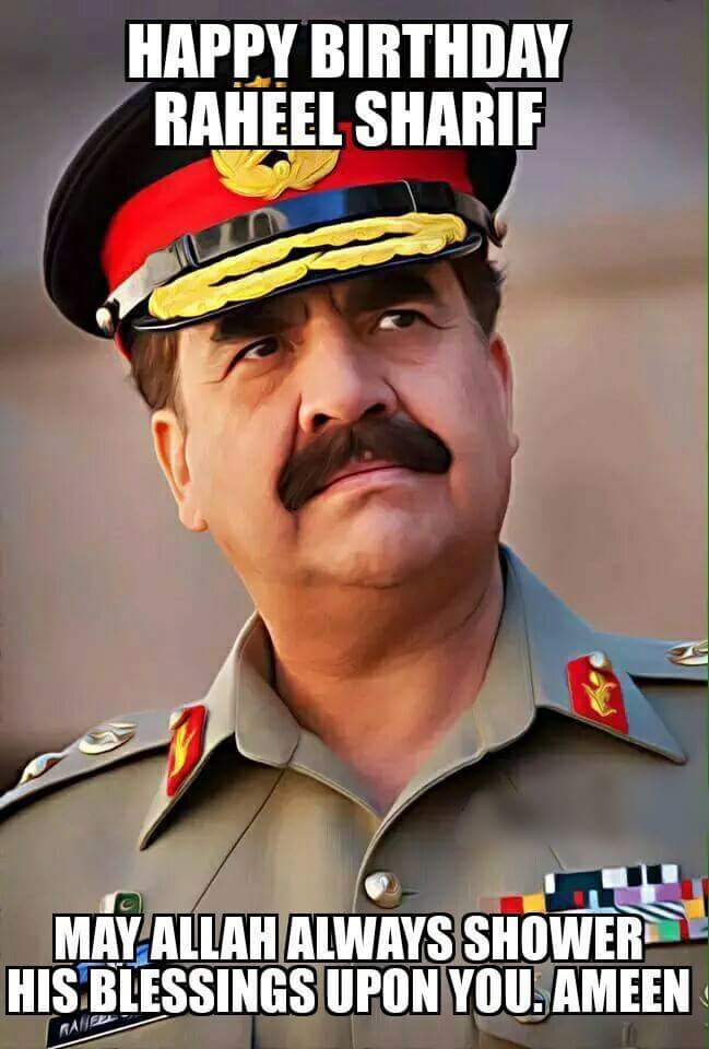 A very happy birthday to Raheel sharif  