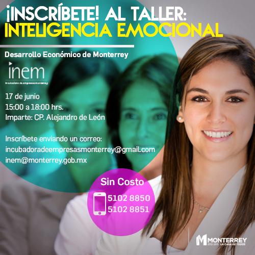 Participa taller #InteligenciaEmocional organiza #inem y @SDEMty este 17 de junio. gratuito inem@monterrey.gob.mx