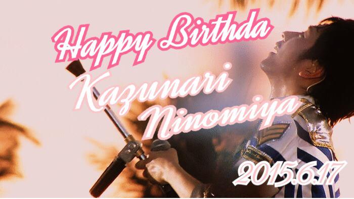    Happy Birthday    :*: Kazunari Ninomiya :*:           ( ´ ` )                 32                    