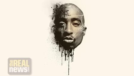 Happy Birthday Tupac Shakur: Unraveling the Politics of His Life and Assassination 